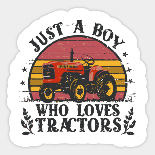 Just A Boy Who Loves Tractors, Typography, Kids Farmer Lifestyle Sticker